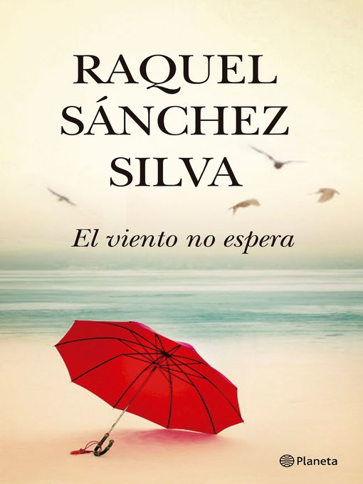 Title details for El viento no espera by Raquel Sánchez Silva - Available